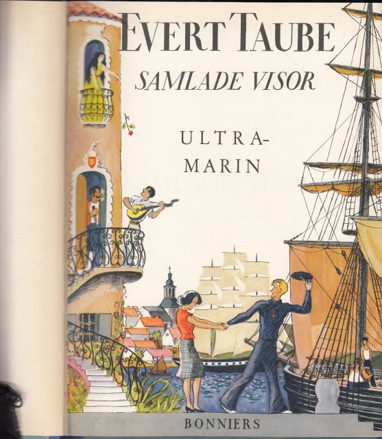 EVERT. TAUBE : Samlade visor Ultramarin, Med teckningar av Bertil Lybeck