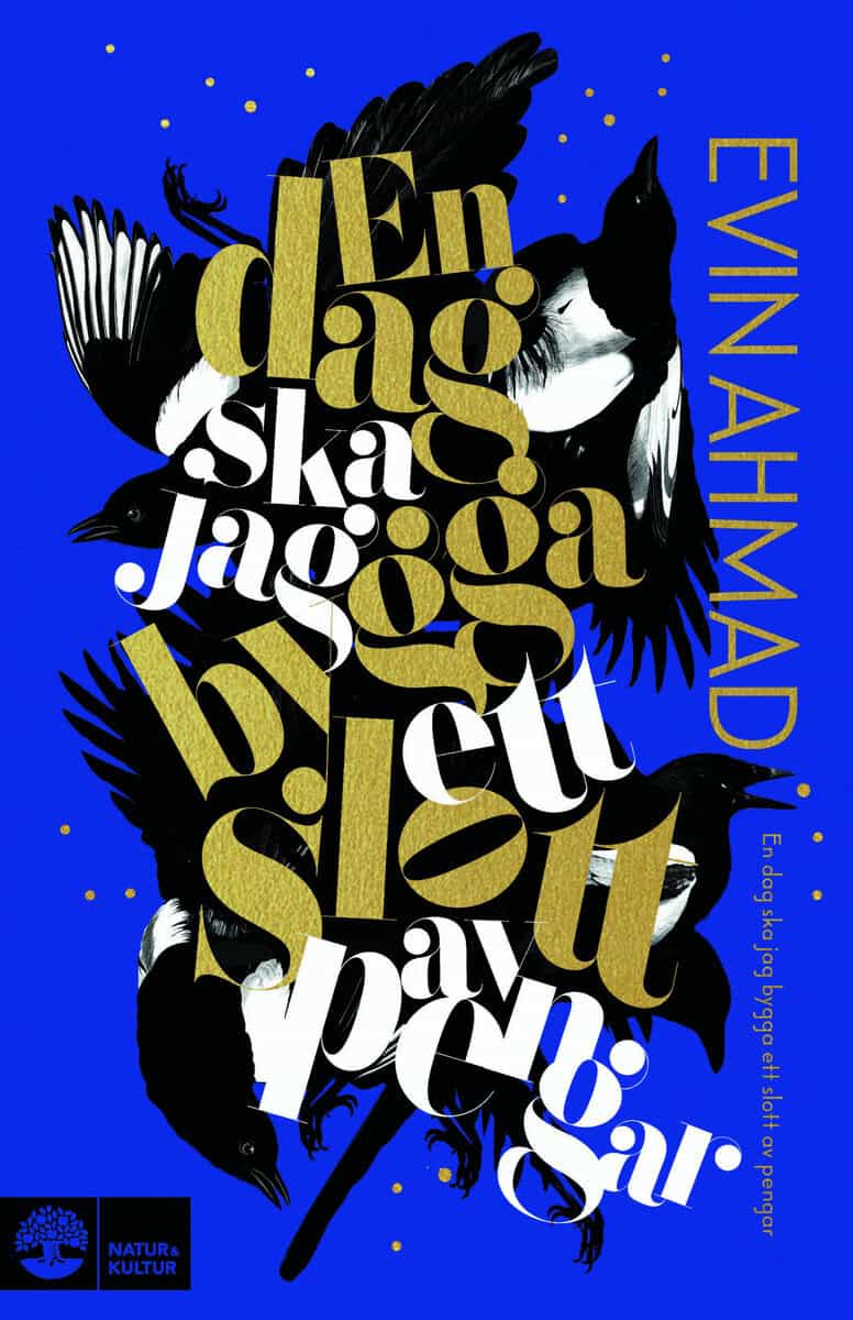 Evin Ahmad : En dag ska jag bygga ett slott av pengar