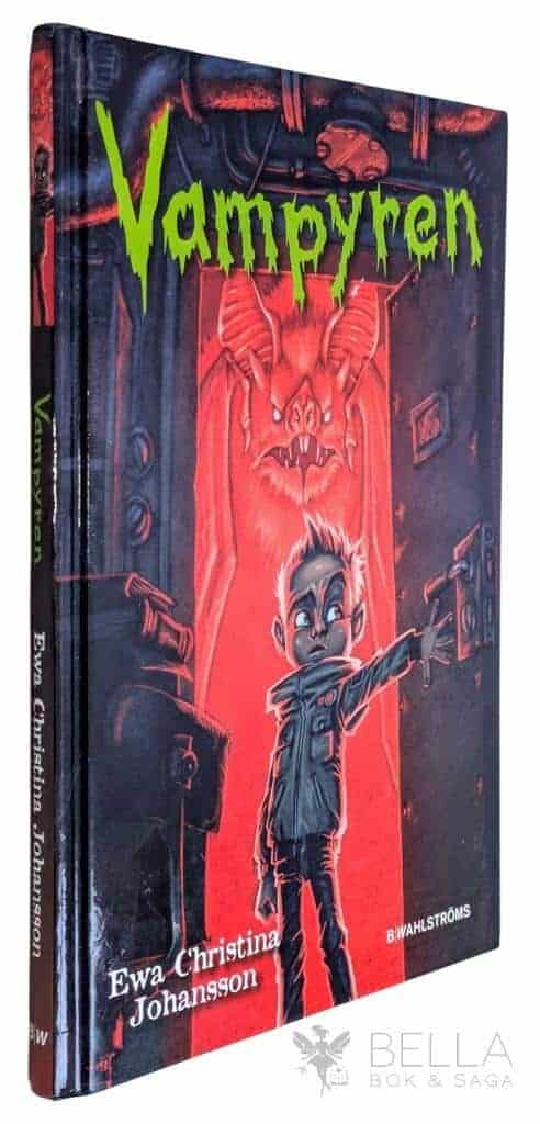 Ewa Christina Johansson : Vampyren - Axels monsterjakt - Bok 1