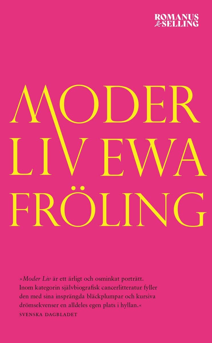 Ewa Fröling : Moder Liv