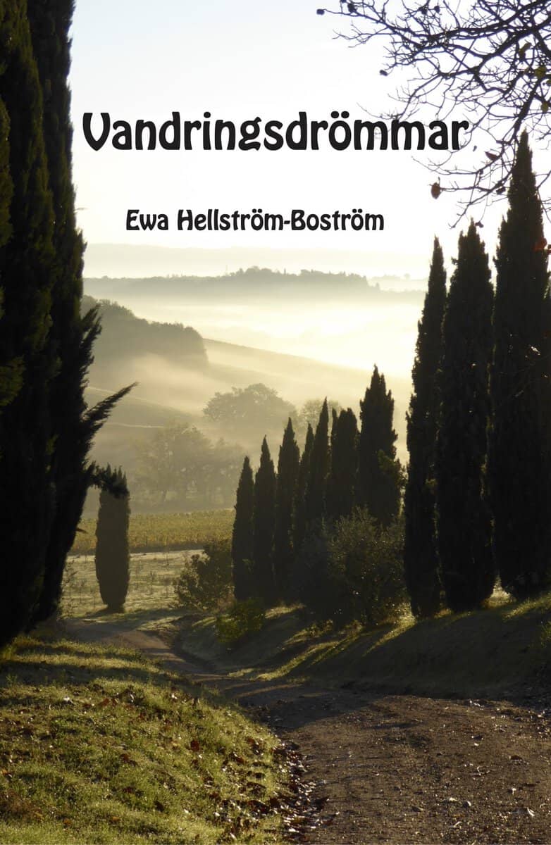 Ewa Hellström-Boström : Vandringsdrömmar