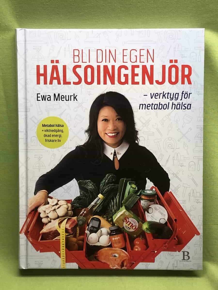 Ewa Meurk : Bli din egen hälsoingenjör