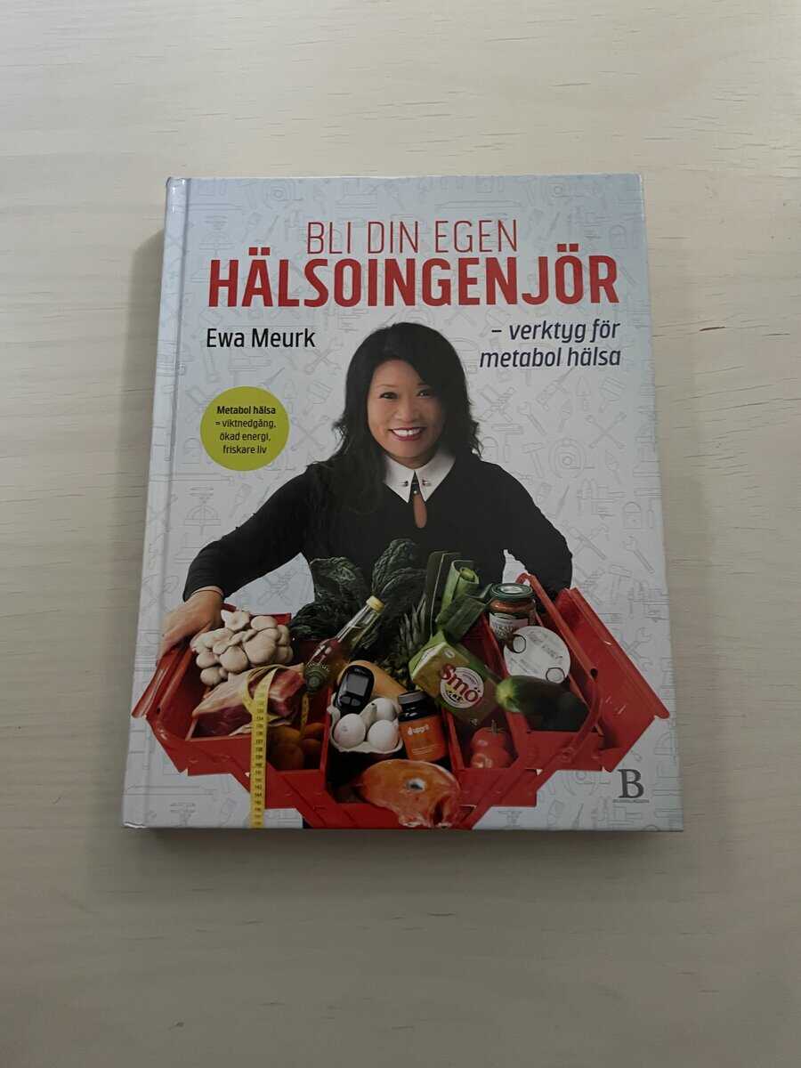 Ewa Meurk : Bli din egen hälsoingenjör