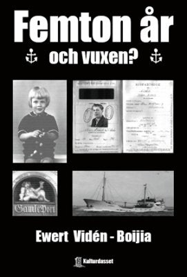 Ewert Vidén-Boija : Femton år och vuxen?