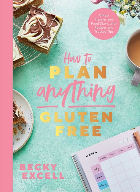 Excell Becky : How to Plan Anything Gluten-Free