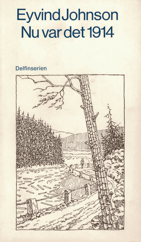 Eyvind Johnson : Nu var det 1914