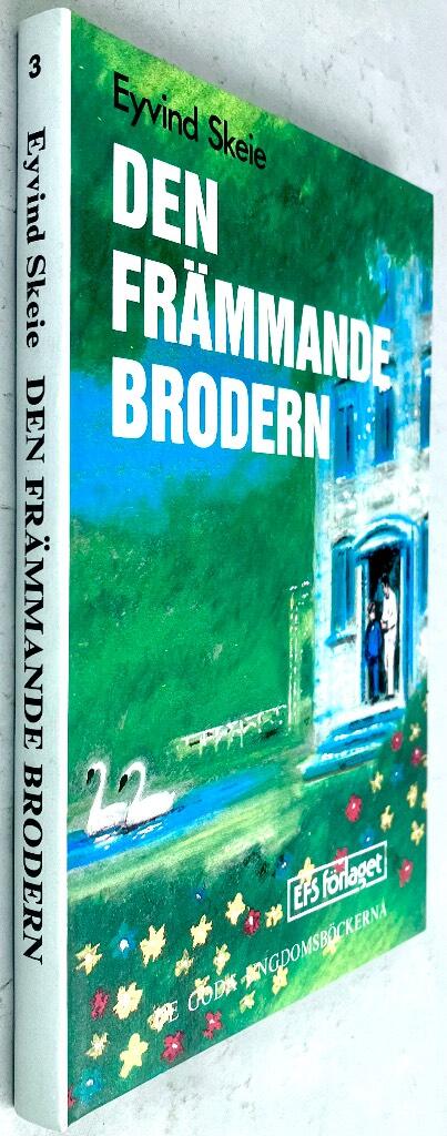 Eyvind Skeie : Den främmande brodern
