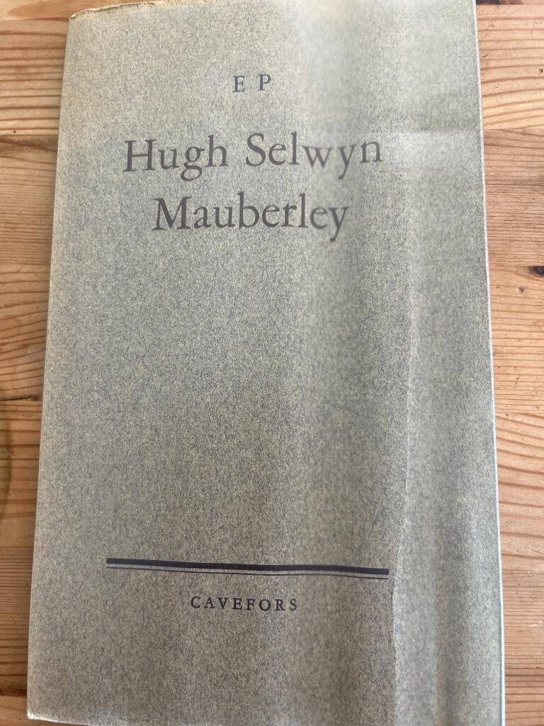Ezra Pound : Hugh Selwyn Mauberley