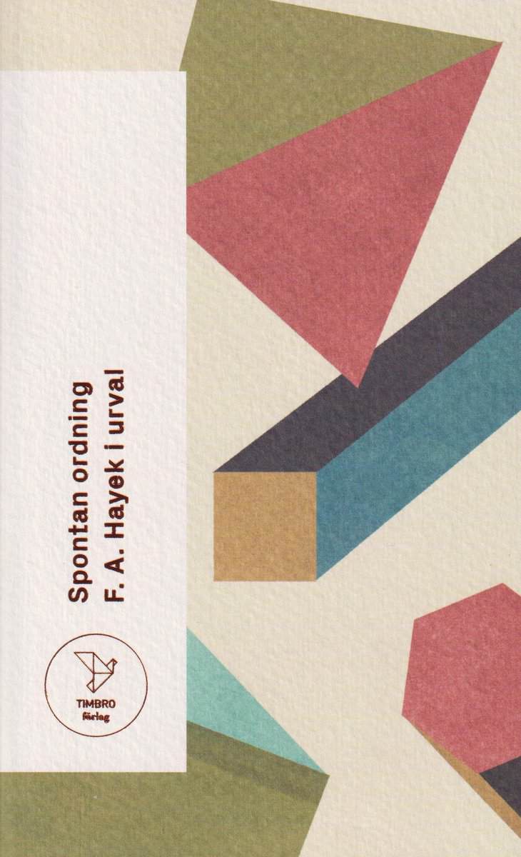 F. A. Hayek : Spontan ordning