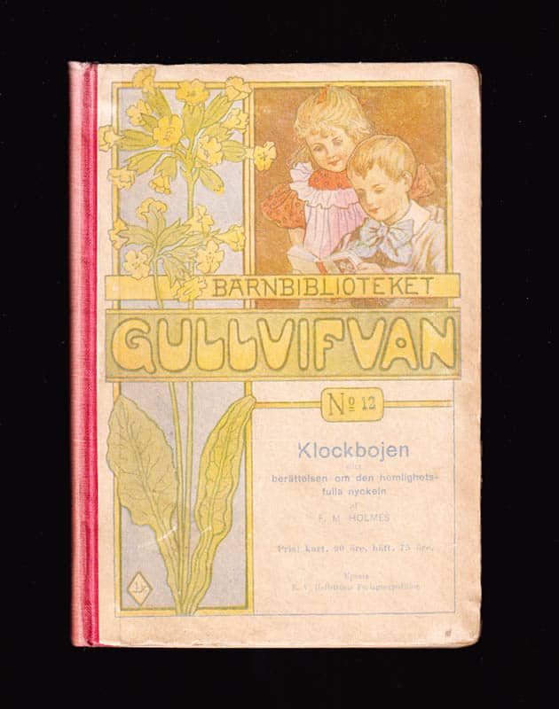 F. M. Holmes : Klockbojen eller berättelsen om den hemlighetsfulla nyckeln. Öfversättning från engelskan