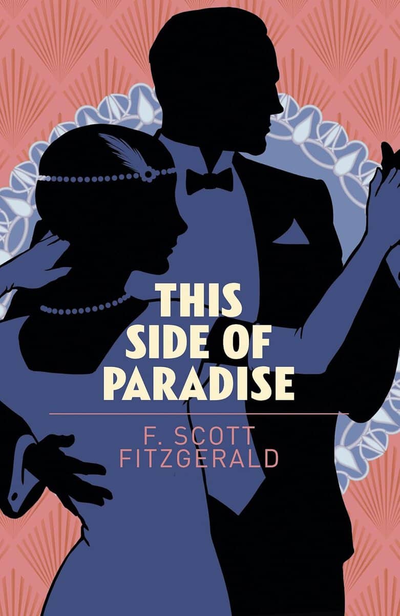 F. Scott Fitzgerald : This side of paradise