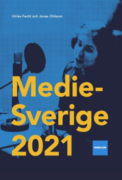 Facht, Ulrika ; Ohlsson, Jonas : Medie-Sverige 2021