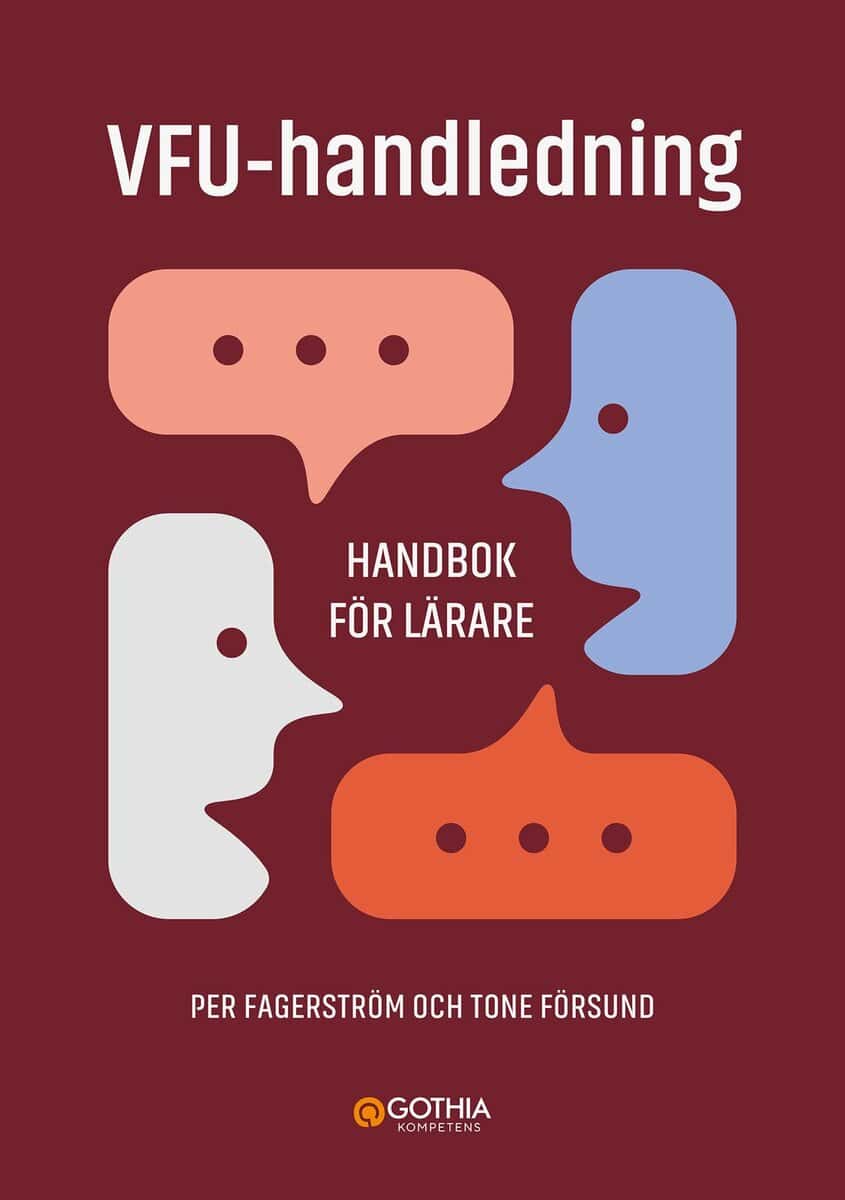 Fagerström, Per ; Försund, Tone : VFU-handledning : handbok för lärare