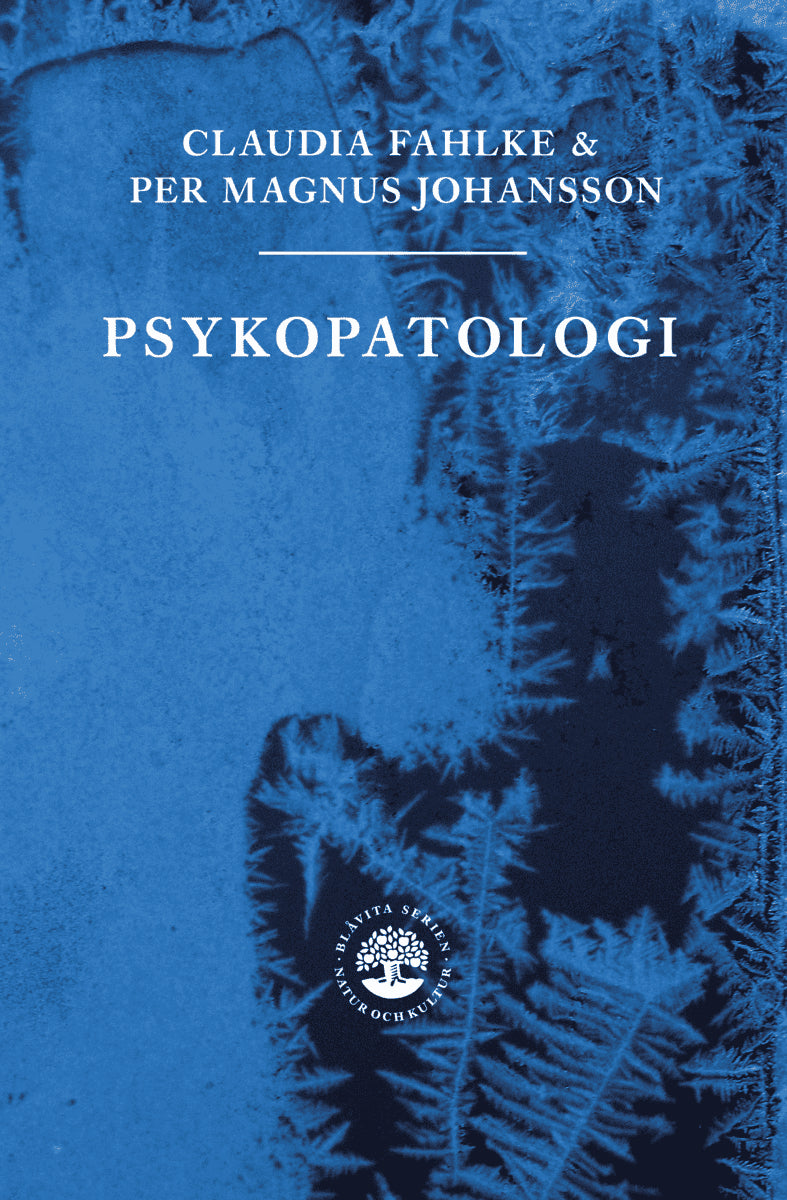 Fahlke, Claudia ; Magnus Johansson, Per ; P.M. Larsson, Billy ; Lundh, Lars-Gunnar ; G. Carlsson, Sven ; Karlsson, Gunnar : Psykopatologi