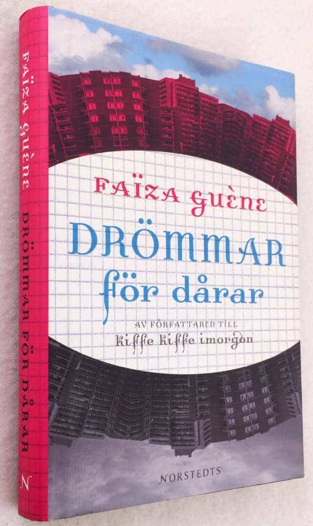 Faïza Guène : Drömmar för dårar