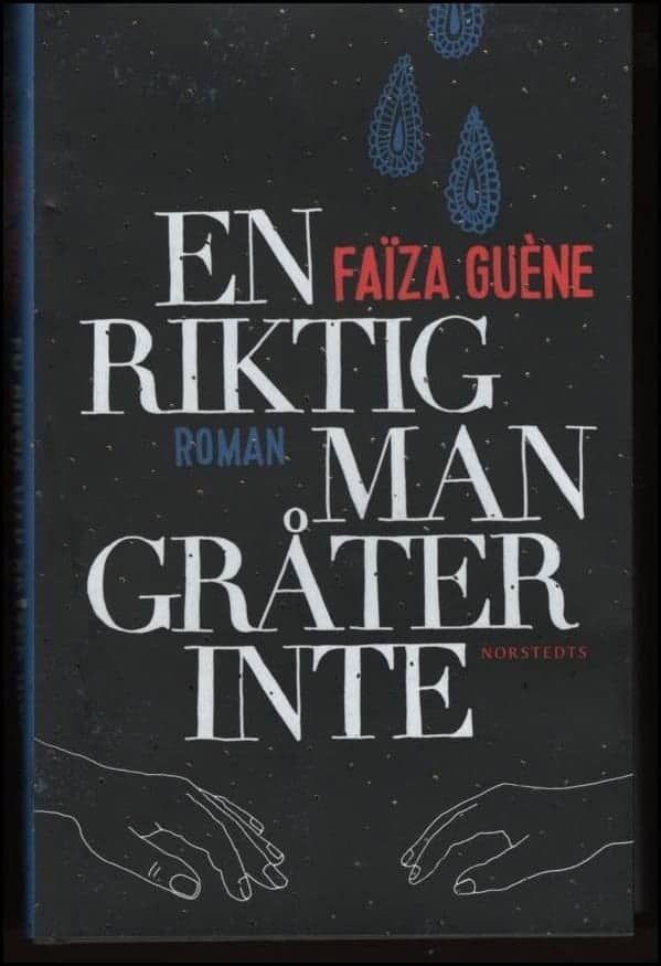 Faïza Guène : En riktig man gråter inte