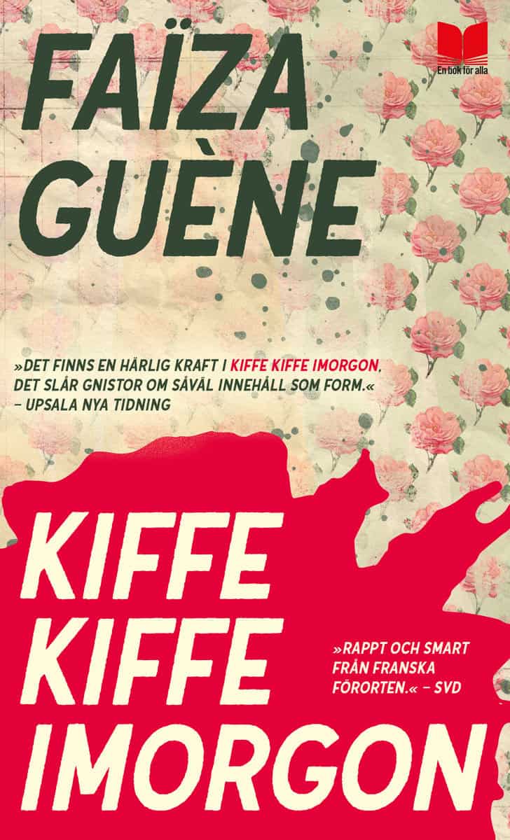 Faïza Guène : Kiffe kiffe imorgon