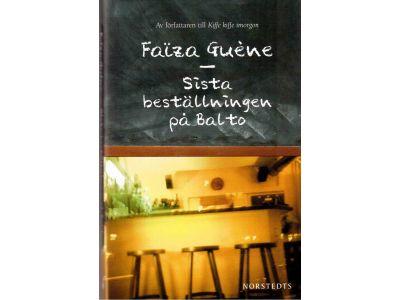 Faïza Guène : Sista beställningen på Balto