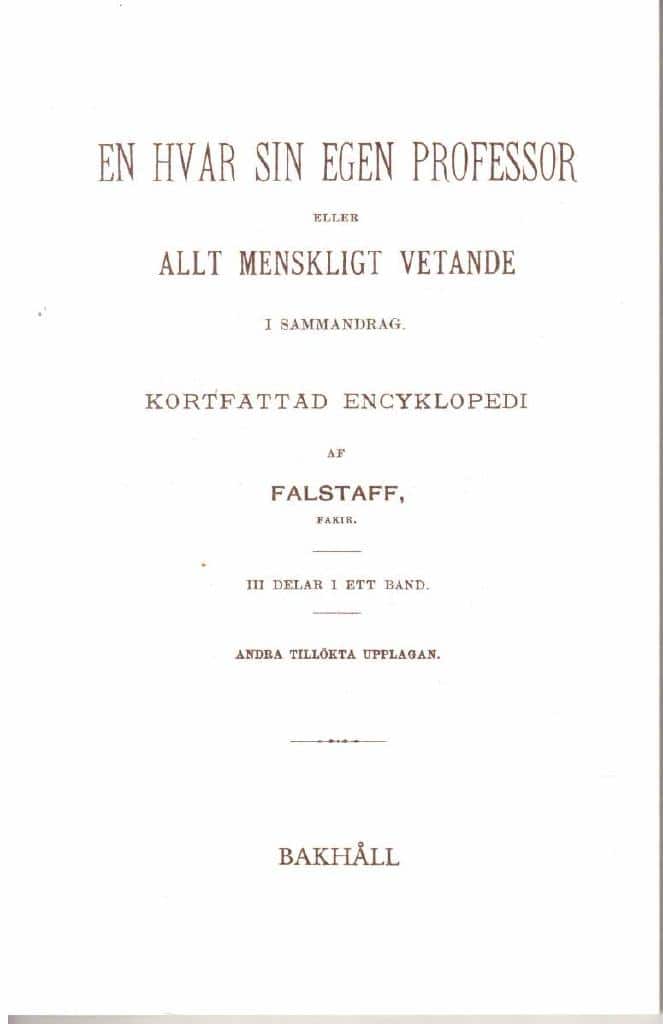 fakir Falstaff : En hvar sin egen professor eller allt menskligt vetande i sammandrag