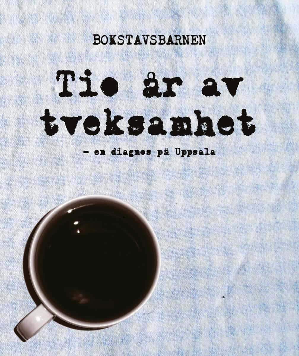 Falk, Johan ; Franzén, Sofia ; Gellerstedt, Tone ; Johansson, Emilia ; Ridefelt, Hanna ; Westerlund, Staffan ; Zackrisson, Erik : Tio år av tveksamhet : en diagnos på Uppsala