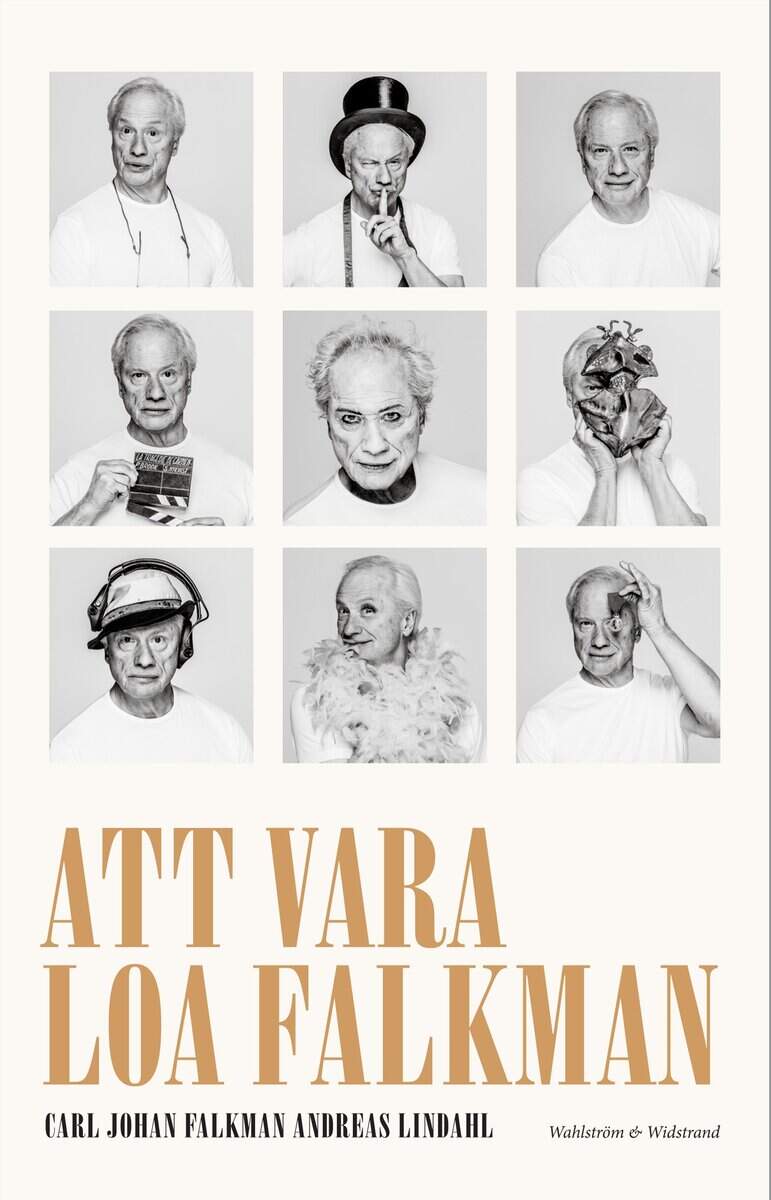 Falkman, Carl Johan; Lindahl, Andreas : Att vara Loa Falkman