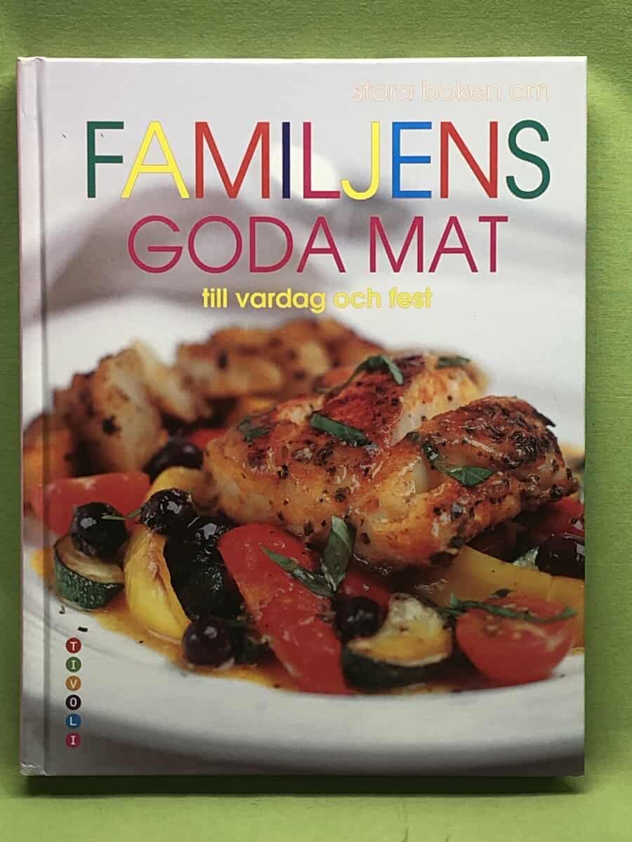 Familjens goda mat till vardag och fest