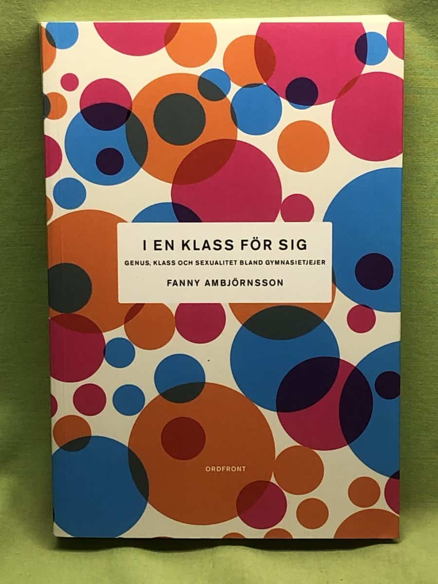 Fanny Ambjörnsson : I en klass för sig