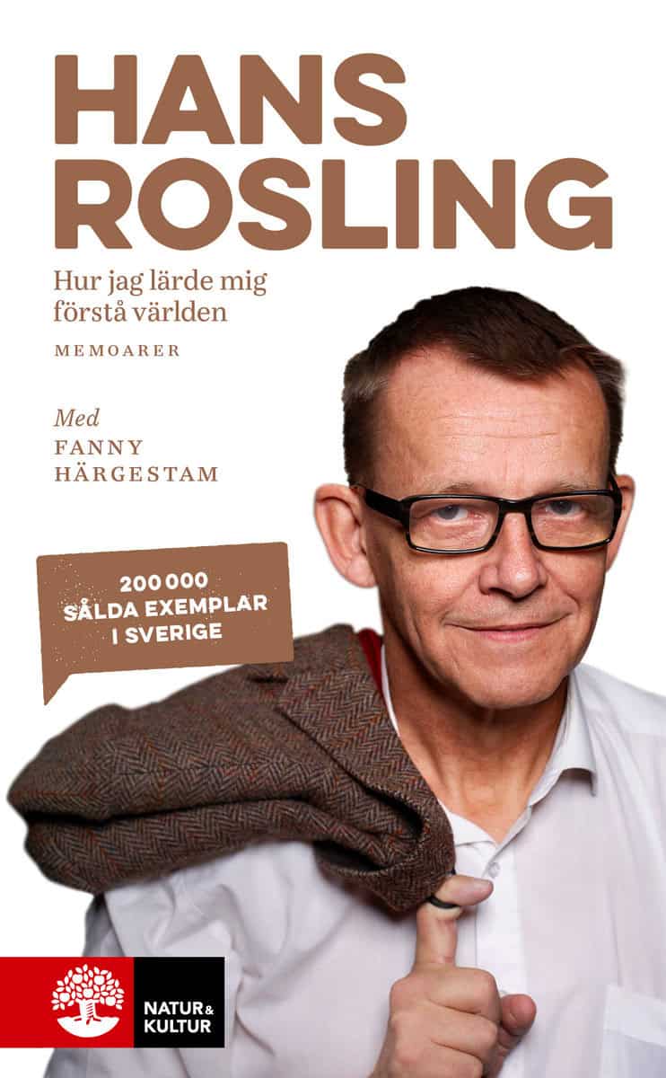 Härgestam, Fanny ; Rosling, Hans : Hur jag lärde mig förstå världen