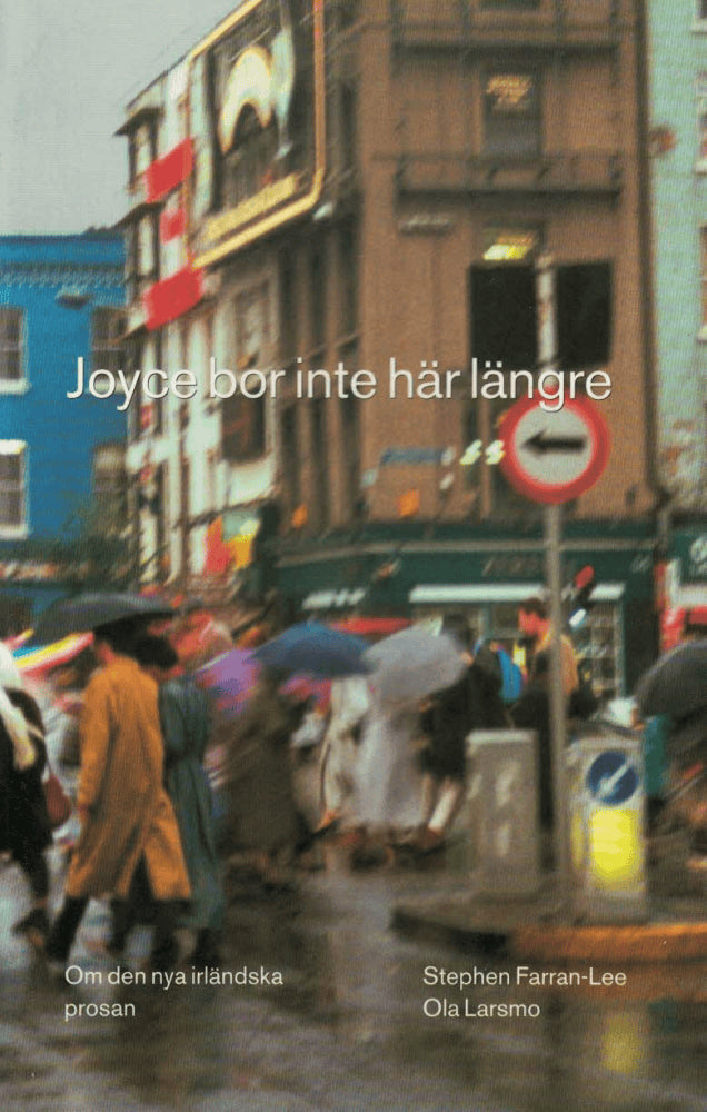 Farran-Lee, Stephen ; Larsmo, Ola : Joyce bor inte här längre
