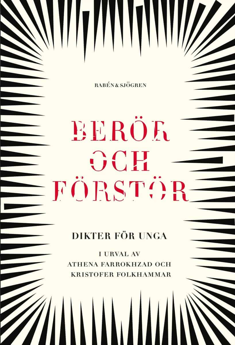 Farrokhzad, Athena ; Folkhammar, Kristofer [red.] : Berör och förstör