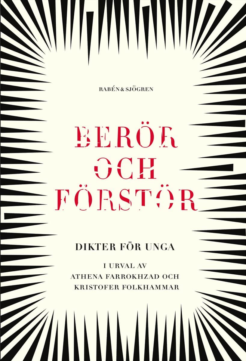 Farrokhzad, Athena ; Folkhammar, Kristofer [red.] : Berör och förstör
