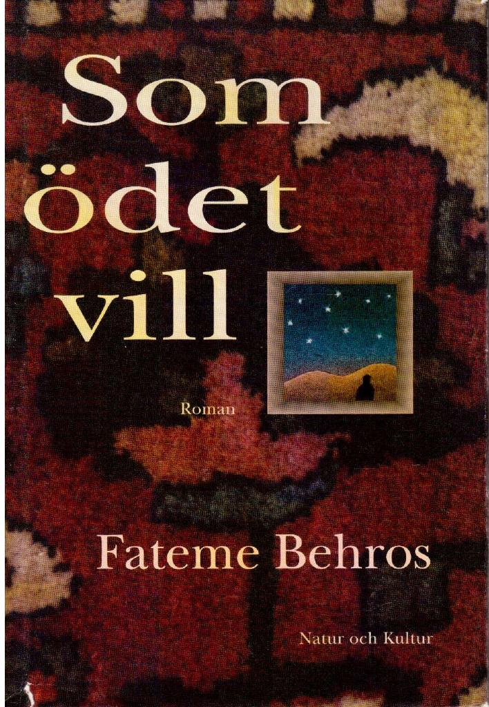 Fateme Behros : Som ödet vill. Roman