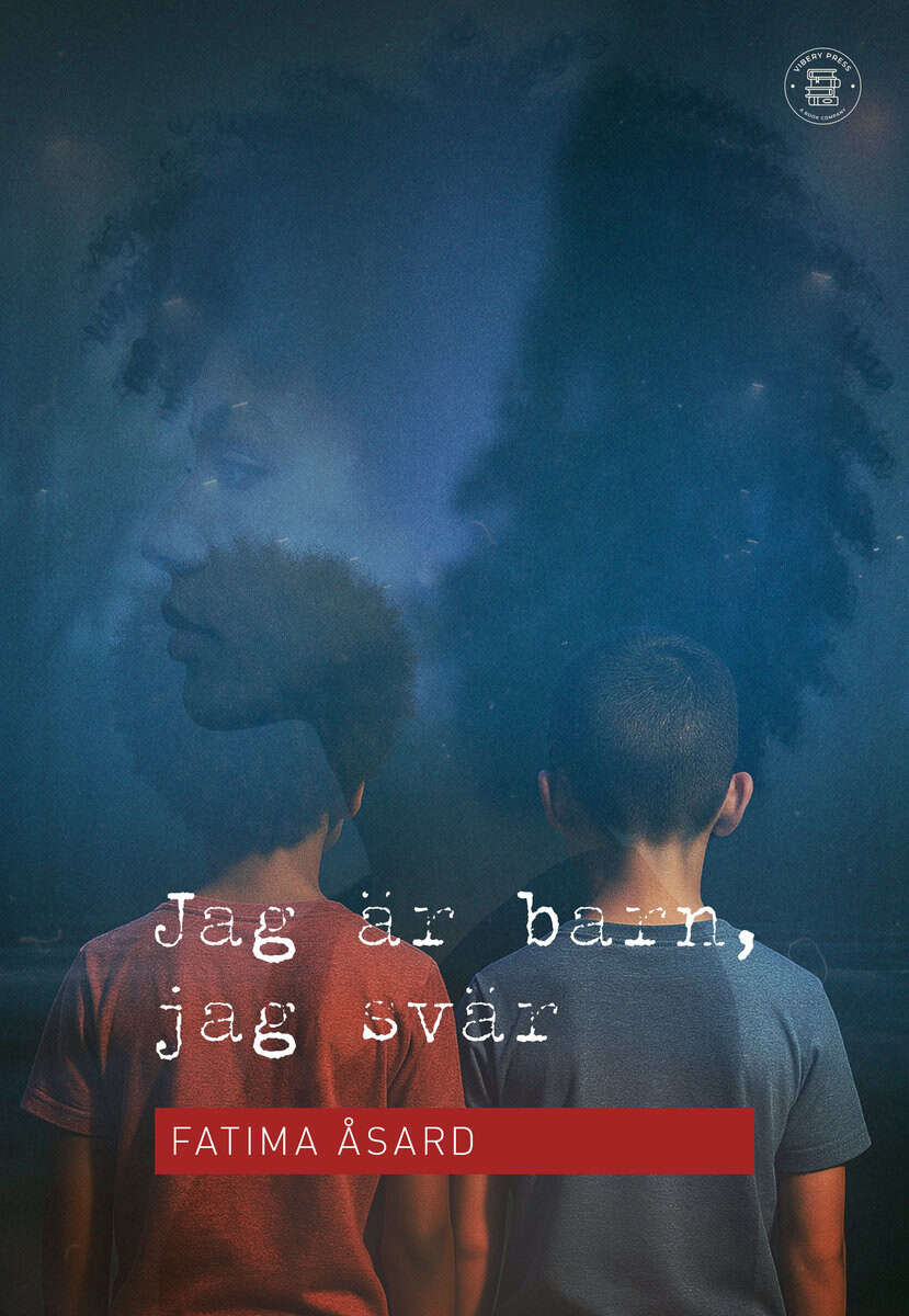 Fatima Åsard : Jag är barn, jag svär