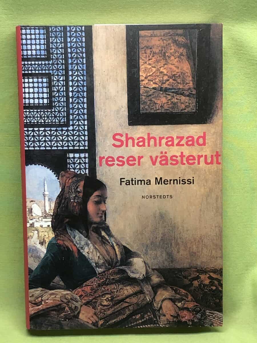 Fatima Mernissi : Shahrazad reser västerut