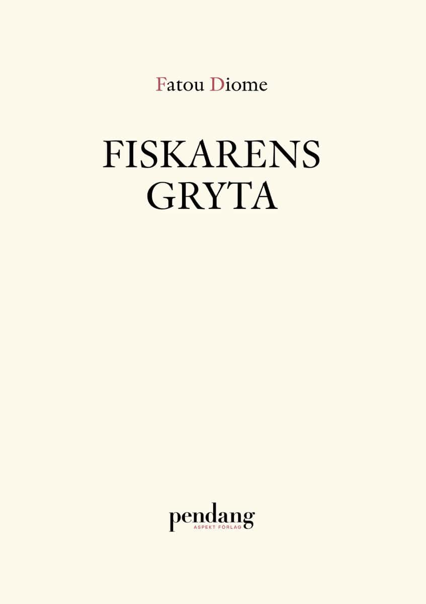 Fatou Diome : Fiskarens gryta