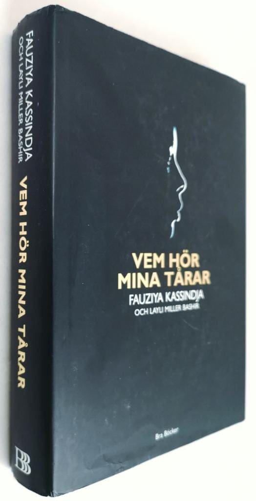 Kassindja, Fauziya ; Miller Bashir, Layli : Vem hör mina tårar