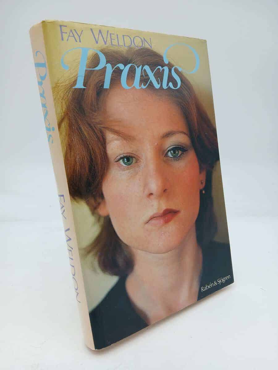 Fay Weldon : Praxis