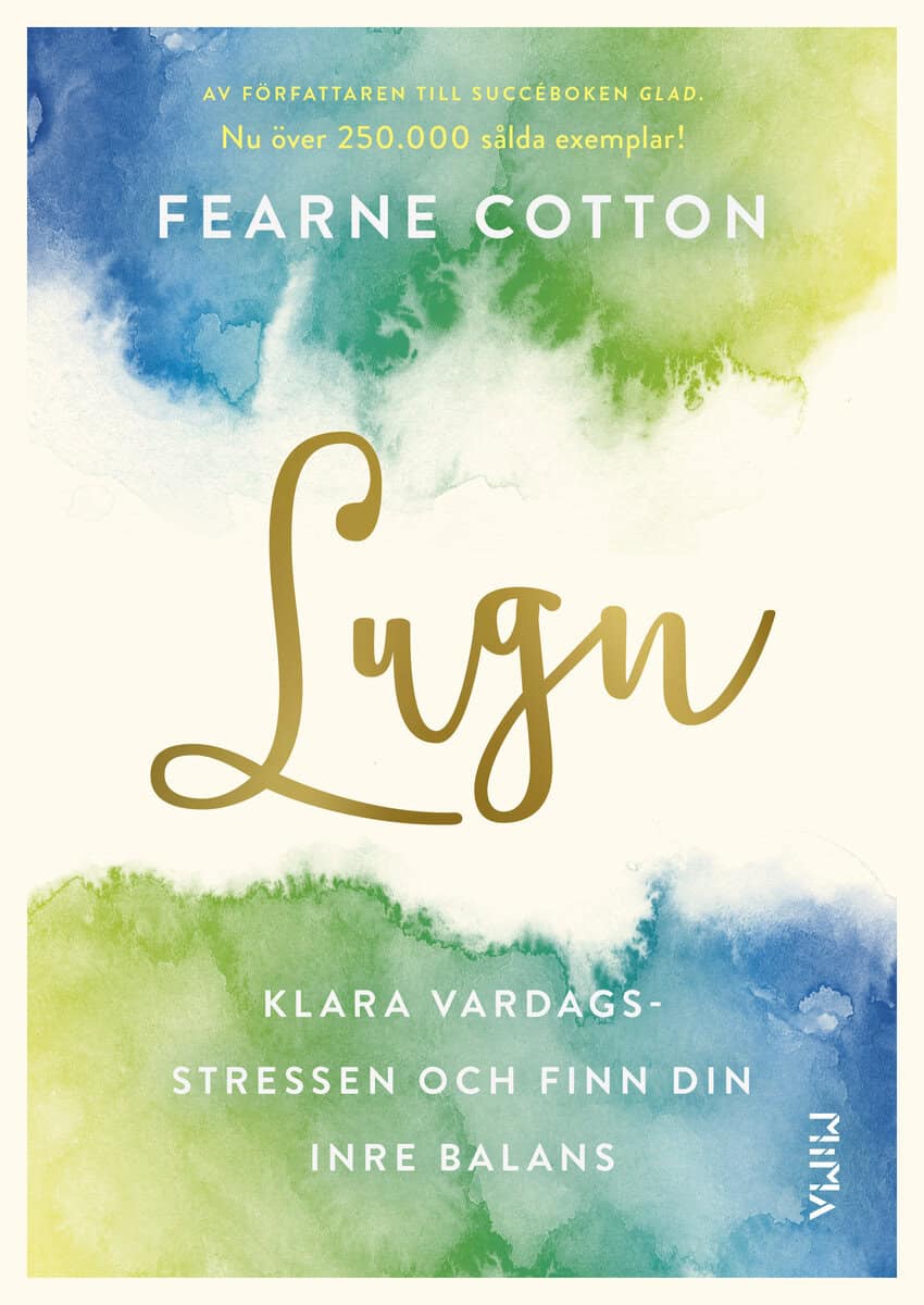 Fearne Cotton : Lugn : klara vardagsstressen och finn din inre balans