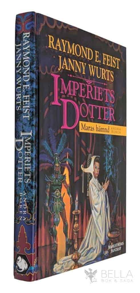 Feist, Raymond E ; Wurts, Janny : Maras hämnd - Imperiets dotter - Bok 2
