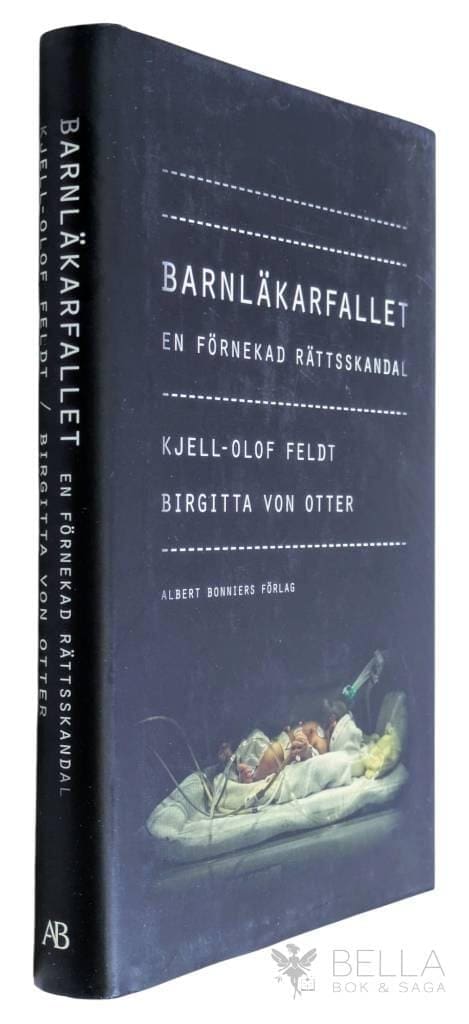 Feldt, Kjell-Olof ; Birgitta von Otter : Barnläkarfallet