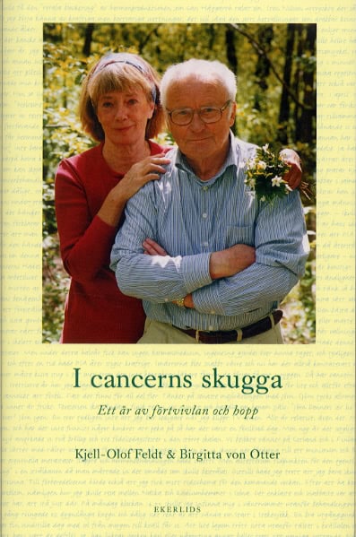 Feldt, Kjell-Olof ; Otter, Birgitta von : I cancerns skugga