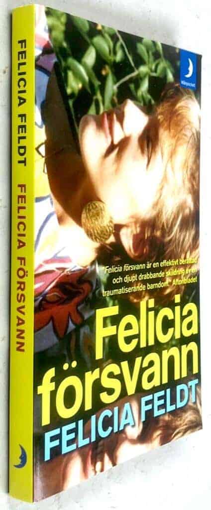 Felicia Feldt : Felicia försvann