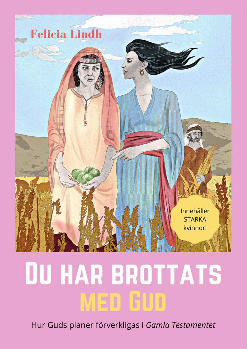 Felicia Lindh : Du har brottats med Gud : hur Guds planer förverkligas i Gamla testamentet