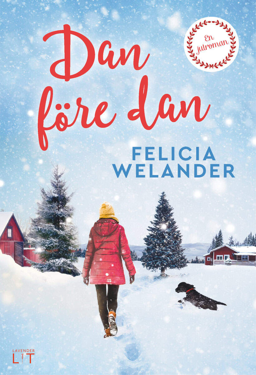 Felicia Welander : Dan före dan