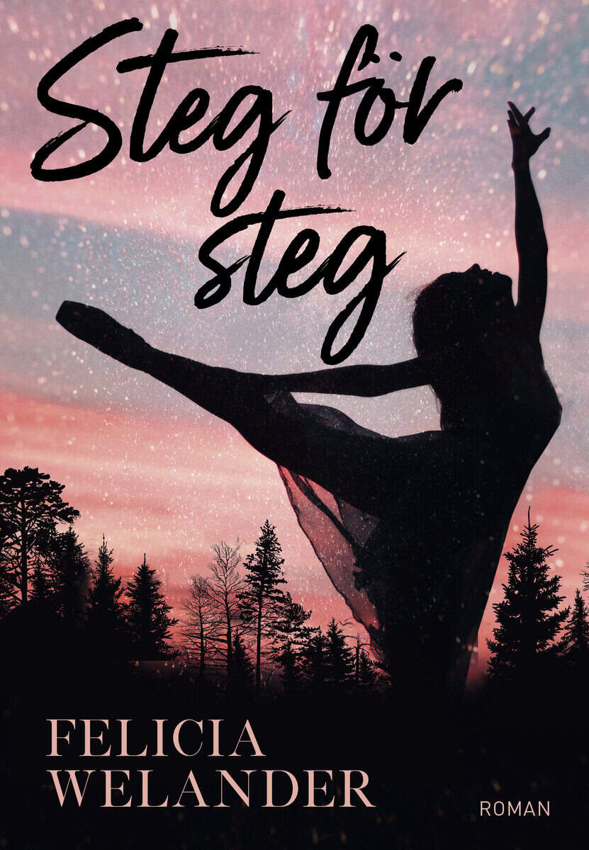 Felicia Welander : Steg för steg