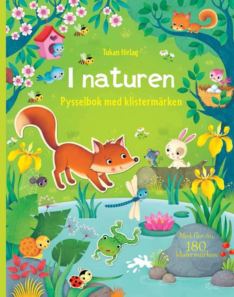 Felicity Brooks : I naturen : pysselbok med klistermärken