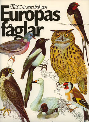 Felix, Jiri ; Hísek, Kvetoslav : Tidens stora bok om Europas fåglar