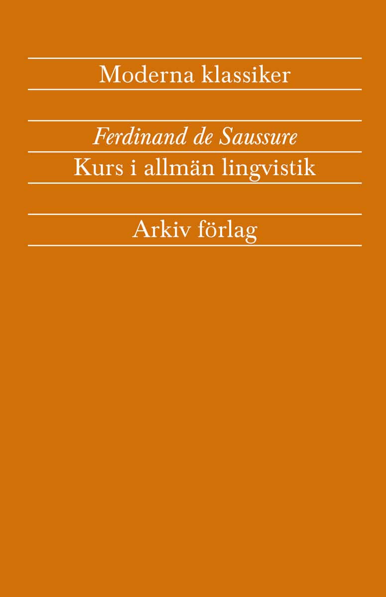 Ferdinand de Saussure : Kurs i allmän lingvistik