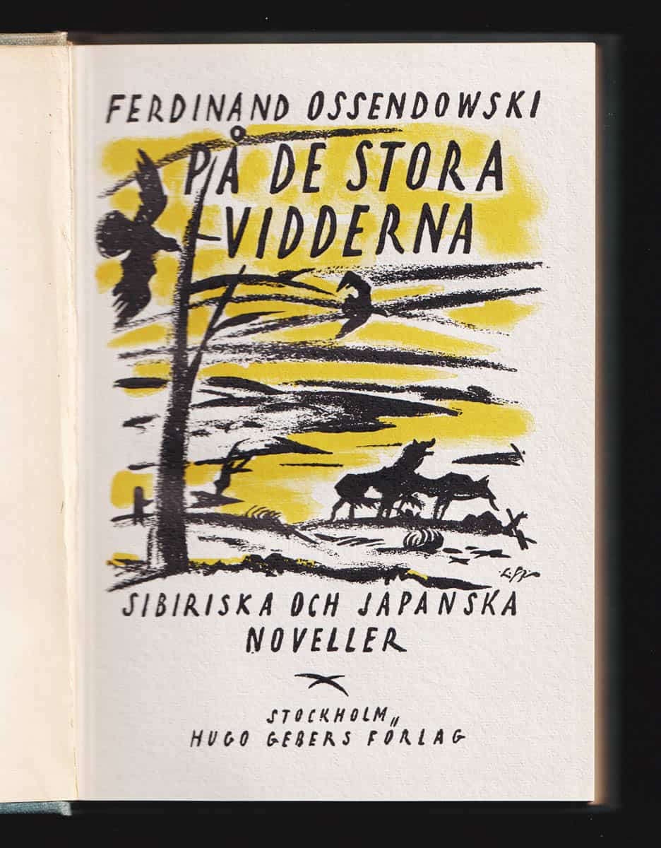 Ferdinand Ossendowski : På de stora vidderna. Sibiriska och japanska noveller