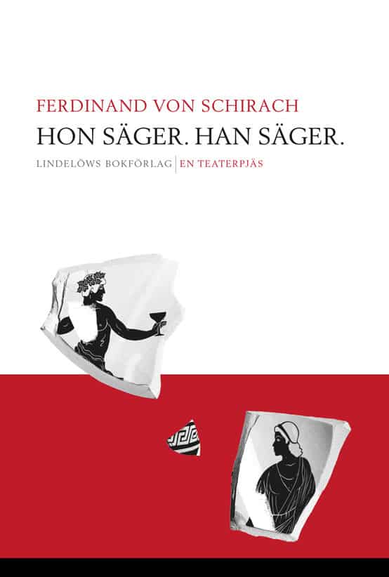 Ferdinand von Schirach : Hon säger. Han säger : en teaterpjäs